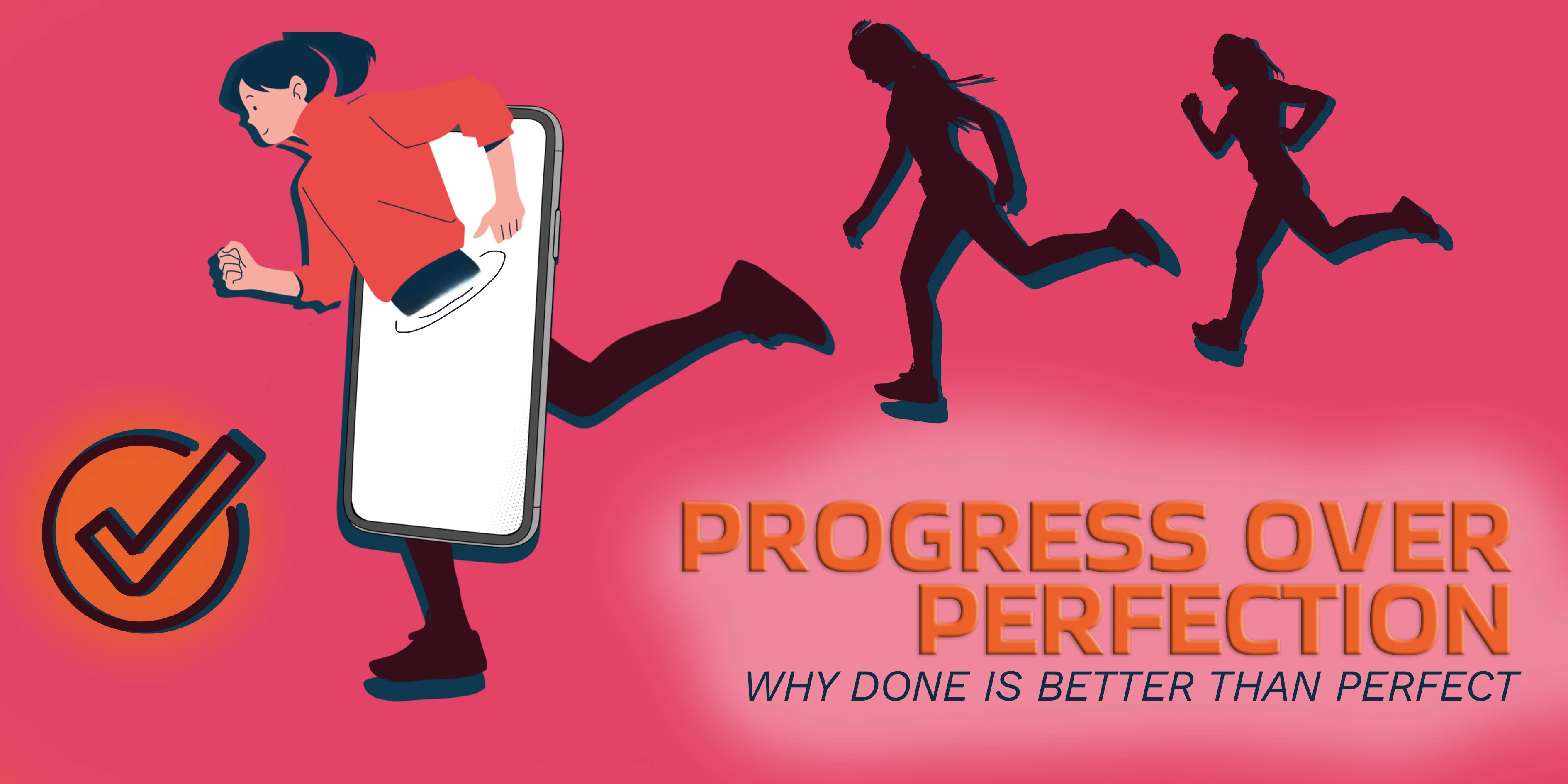 Progress Over Perfection
